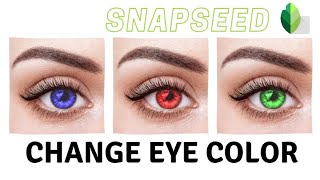 How to change eye colour in snapseed