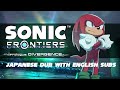 Sonic Frontiers Prologue: Divergence Japanese Dub with English Sub