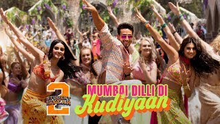 Mumbai Dilli Di Kudiyaan - SOTY2 | Tiger Shroff, Tara &amp; Ananya | Vishal &amp; Shekhar | Dev | Payal