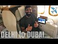 DELHI to DUBAI - The Journey...✈️😎👍