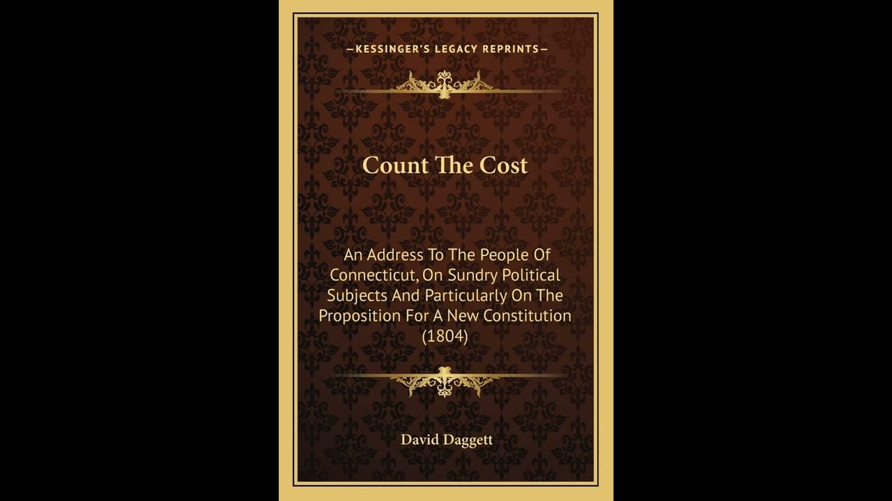Count The Cost: An Address To The People Of Connecticut, On Sundry Political Subject- Full Audiobook