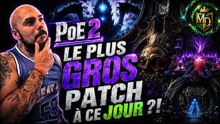 POE 2 !LE PLUS GROS PATCH A CE JOUR ?? TEASER ET PRONOSTIQUES !!