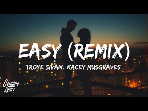 Troye Sivan , Kacey Musgraves - Easy (Lyrics) ft. Mark Ronson