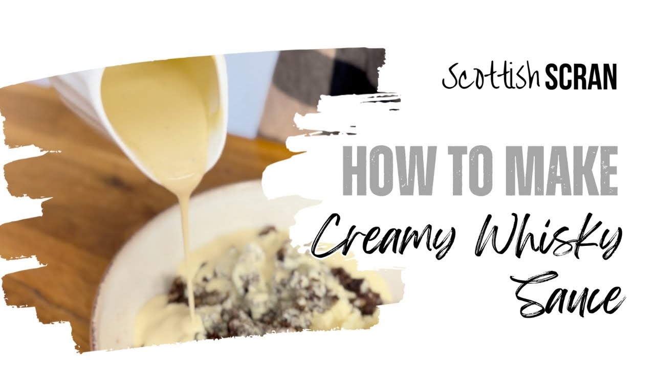 Creamy Whisky Sauce Recipe - The Perfect Sauce for Haggis