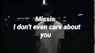 MISSIO-I don&#39;t even care about you lyrics