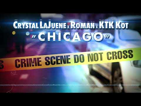 RomanNTSK x Crystal LaJuene x KTK Kot - Chicago (prod. Vilao)