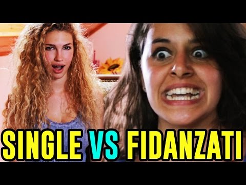 SINGLE VS FIDANZATI - LE DIFFERENZE - iPantellas