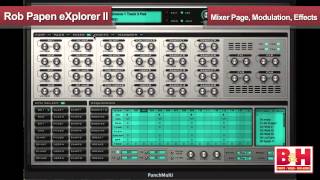 Video thumbnail for Rob Papen eXplorer II by B&H Photo Video Pro Audio