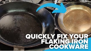 FIX YOUR IRON COOKWARE FROM FLAKING!