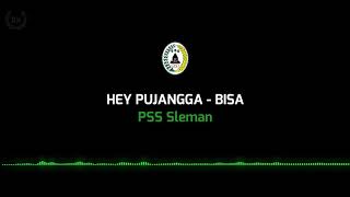 Download lagu Hey Pujangga - Bisa (PssSleman) (lirik) mp3