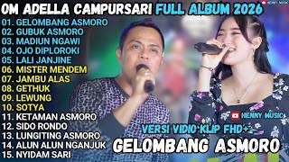 Download lagu OM ADELLA CAMPURSARI FULL ALBUM 2026 | GELOMBANG ASMORO - GUBUK ASMORO - LALI JANJINE mp3
