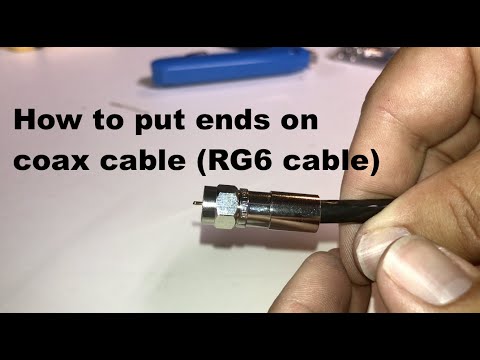 How to put ends on coax cable (RG6)