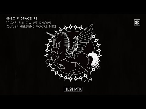 HI-LO & Space 92 - PEGASUS (How We Know) [Oliver Heldens Vocal Mix] [Official Audio]