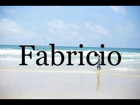 How To Pronounce Fabricio🌈🌈🌈🌈🌈🌈Pronunciation Of Fabricio
