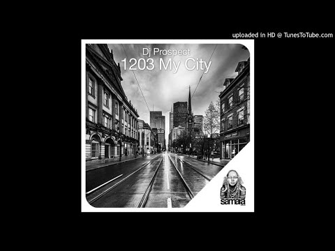 DJ Prospect - 1203 My City