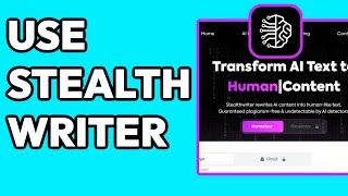 How To Use Stealth Writer AI Bypass AI Detection 2024