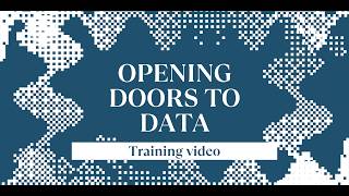 Opening doors to data - Training video