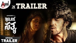Relax Satya | Kannada 2K Trailer 2 | Prabhu Mundkur | Manvita Kamath | Naveen Reddy G