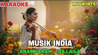 Download lagu LAGU ANAK HARAM - IDA LAILA (KARAOKE) VERSI MUSIK INDIA PALING SEDIH TERBARU 2026 mp3