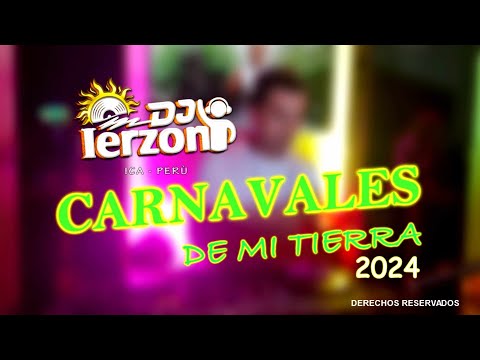 Carnavales de mi Tierra 2024 - Dj iErzon  (Huaynos y Carnavales)