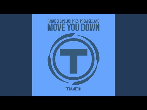 Move You Down (Ranucci & Pelusi Klub Mix)
