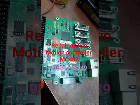 Repair Of Trio Motion Controller MC403 Repair