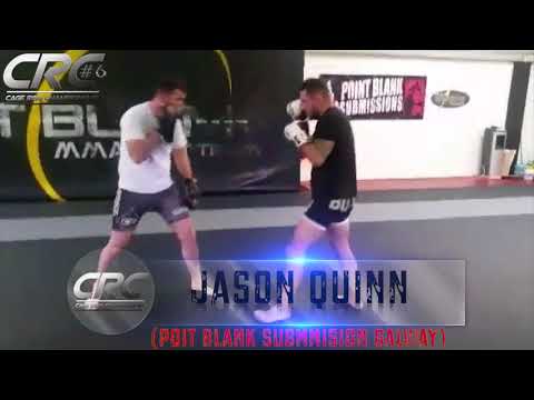 CRC 6 - MMA MW Title Fight Announcement  Jason Quinn (Point Blank Submmision Galway)