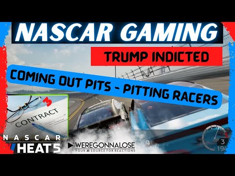 Nascar Heat 5 Gaming | Crashing Racers | Trump Indicted | Sign a Contract | Next Gen Cars