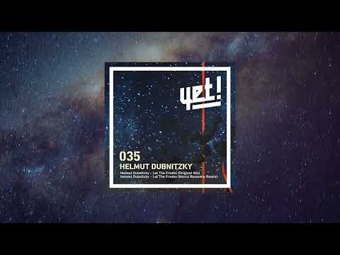 Helmut Dubnitzky - Let The Freaks (Marco Resmann Remix) [YET035]