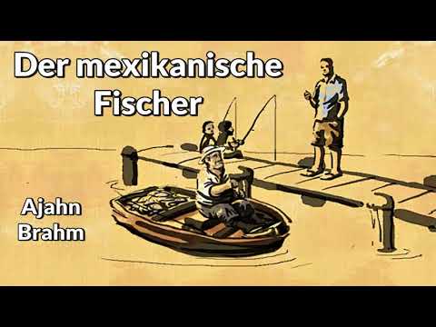 Der mexikanische Fischer - Ajahn Brahm