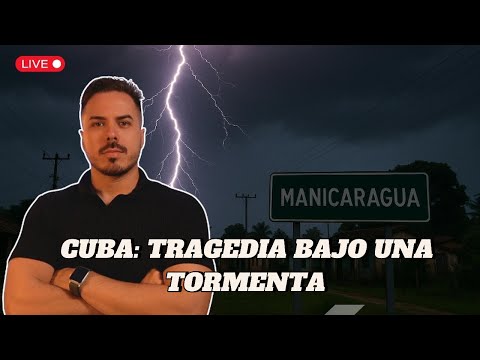 Despierta Cuba: Luto en Manicaragua por tres menores muertos por un rayo; apagón masivo en La Habana
