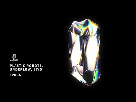 Plastic Robots, Underlow, Eivo - Spook