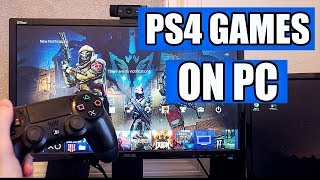 Play PS4 Games On Your PC / Step-By-Step Guide (2019)