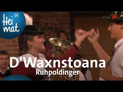 D'Waxnstoana: Ruhpoldinger | Wirtshausmusikanten | BR Heimat - die beste Volksmusik