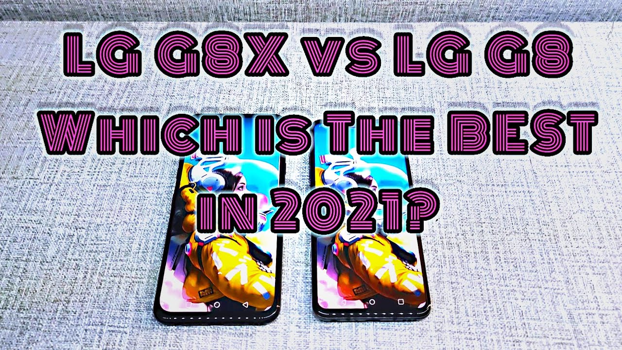 LG G8X vs LG G8. Which is better in 2021???