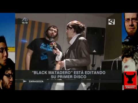 Blackmatadero en Aragón Tv