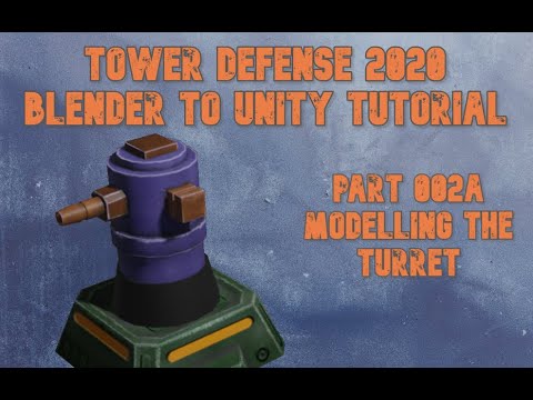 Blender to Unity - Tower Defense Tutorial for 2020 - Part 2a - Modelling the Turret