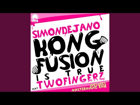 Kong Fusion is True (feat. Two Fingerz) (Vocal Extended Mix)