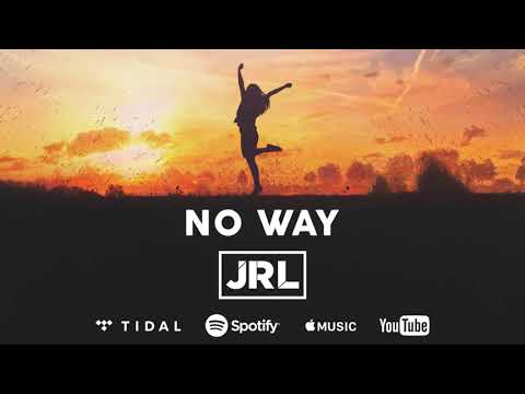 JRL - No Way (Extended Verision)