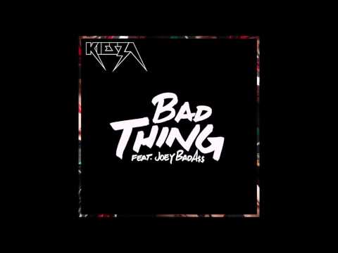 Kiesza - Bad Thing (ft. Joey Bada$$)