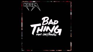Kiesza - Bad Thing (ft. Joey Bada$$)