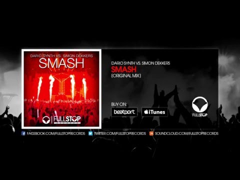 Dario Synth vs. Simon Dekkers - Smash (Original Mix)