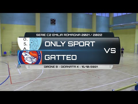ONLY SPORT VS GATTEO - SERIE C2 EMILIA ROMAGNA 2021/2022 GIRONE B  GIORNATA 4 - 16/10/2021
