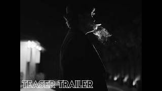 "Noir et Blanc" OFFICIAL TEASER TRAILER