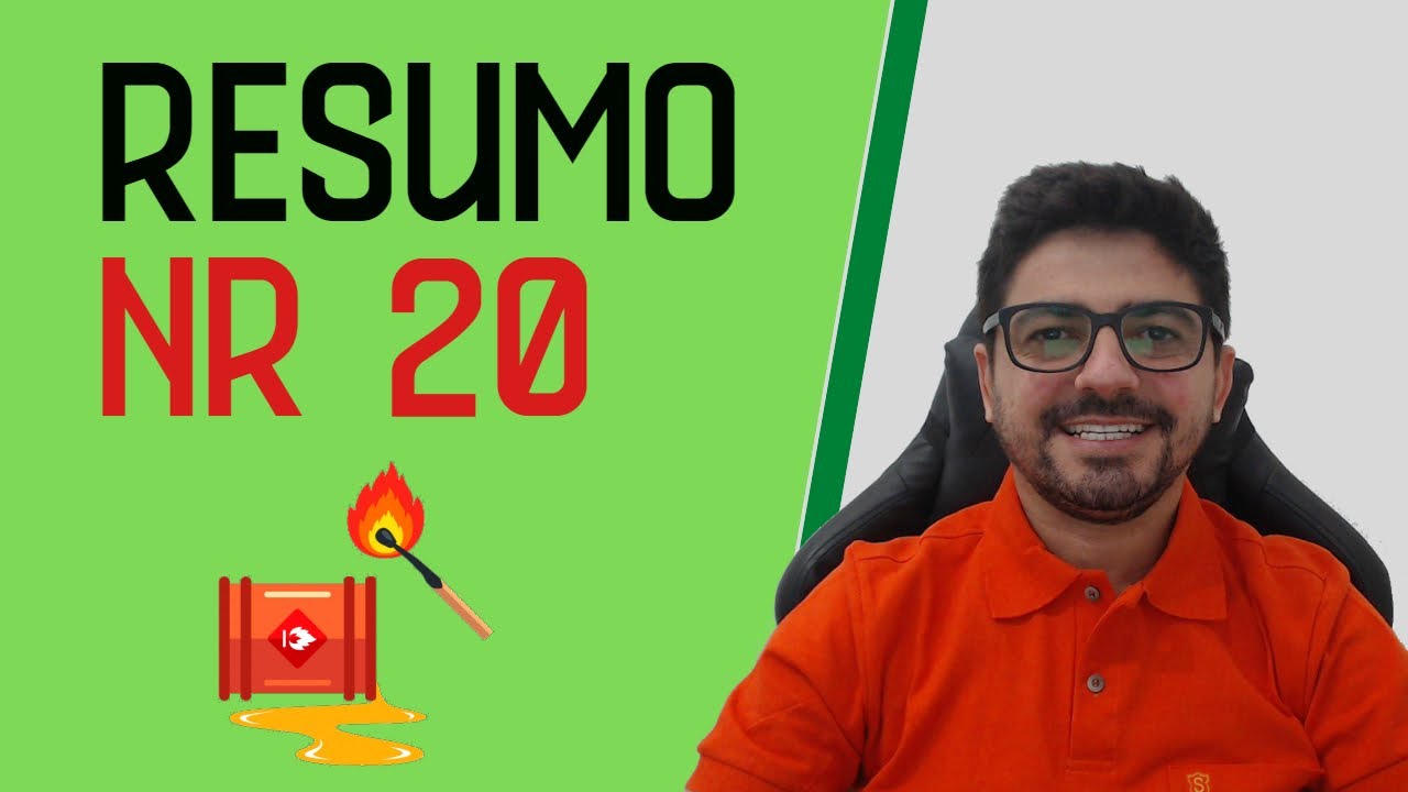 RESUMO NR 20 - SEGURANÇA E SAÚDE NO TRABALHO COM INFLAMÁVEIS E COMBUSTÍVEIS (2021)