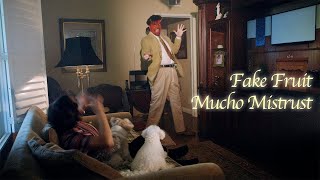 Fake Fruit – “Mucho Mistrust”