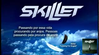 Skillet - Looking for Angels Legendado