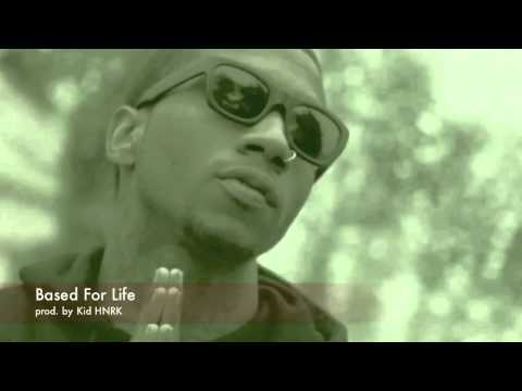 Based For Life (prod. by Kid HNRK)