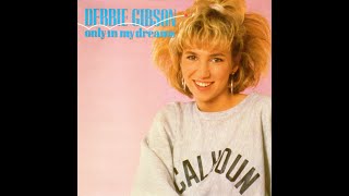 Download lagu Debbie Gibson - Only in My Dreams (1987 Album Version) HQ mp3