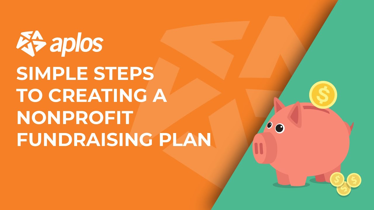 Simple Steps to Creating a Nonprofit Fundraising Plan